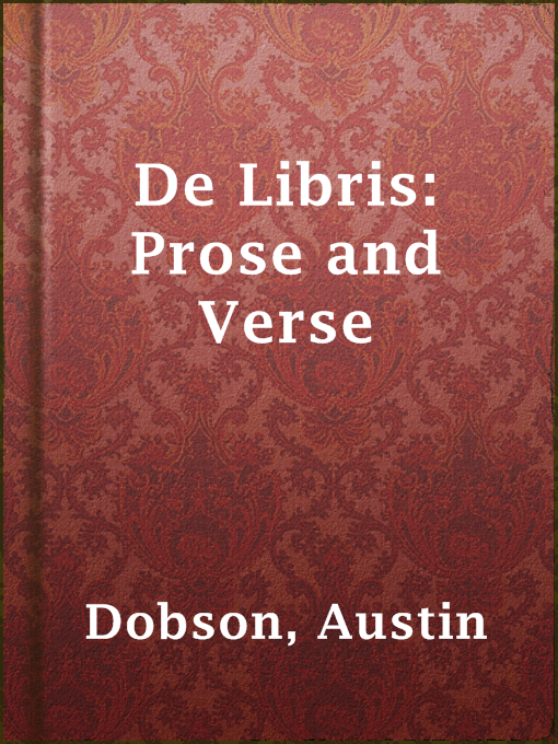 Austin Dobson作のDe Libris: Prose and Verseの作品詳細 - 貸出可能